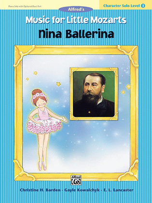 Book cover for Music for Little Mozarts: Character Solo -- Nina Ballerina, Level 3