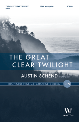 Book cover for The Great Clear Twilight (SSAA)