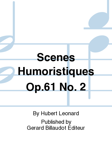 Scenes Humoristiques Op. 61, No. 2