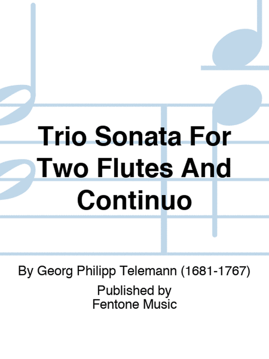 Trio Sonata For Two Flutes And Continuo