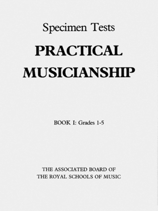 Book cover for Practical Musicianship Specimen Tests, Grades 1-5
