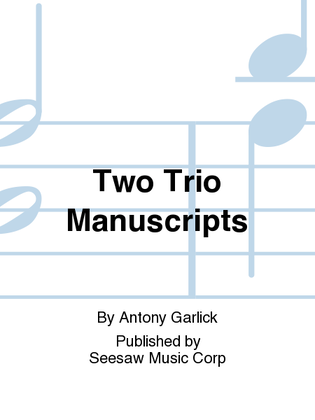 Two Trio Manuscripts