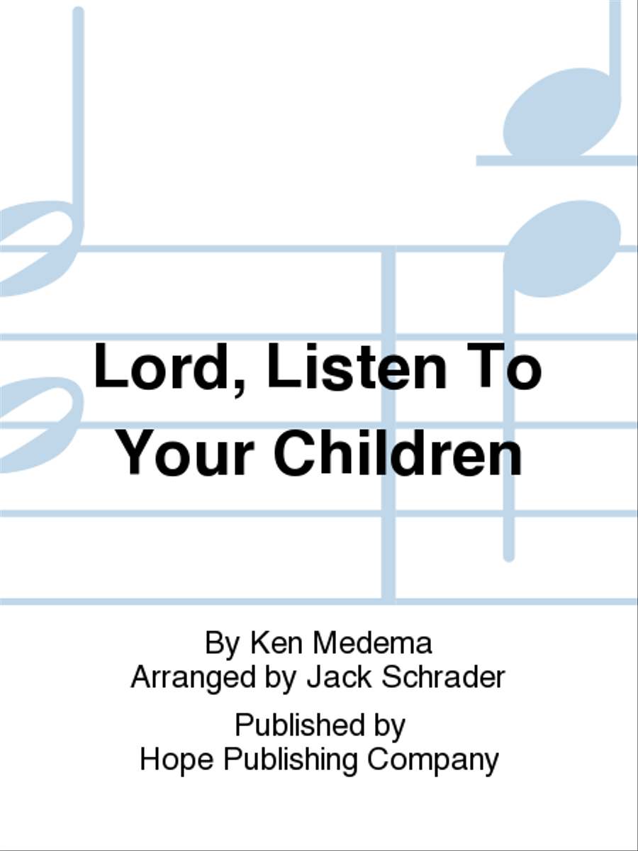 Lord, Listen to Your Children Lord, Listen to Your Children Choir scores gallery preview page 1