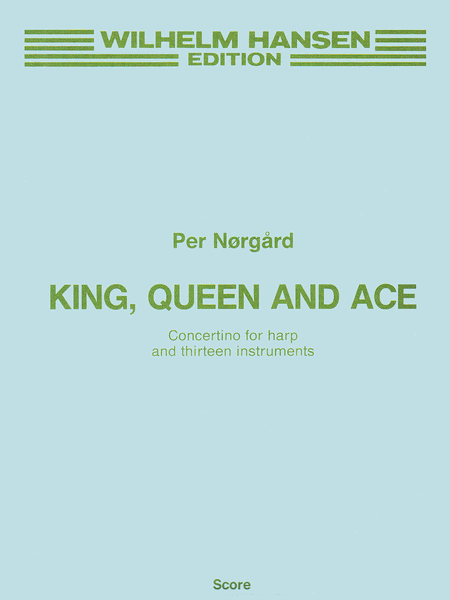 Per Norgard: King, Queen And Ace (Full Score)