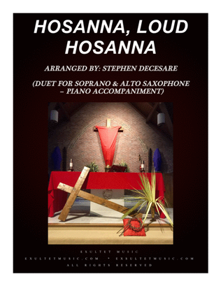 Hosanna, Loud Hosanna (Duet for Soprano and Alto Saxophone - Piano accompaniment)