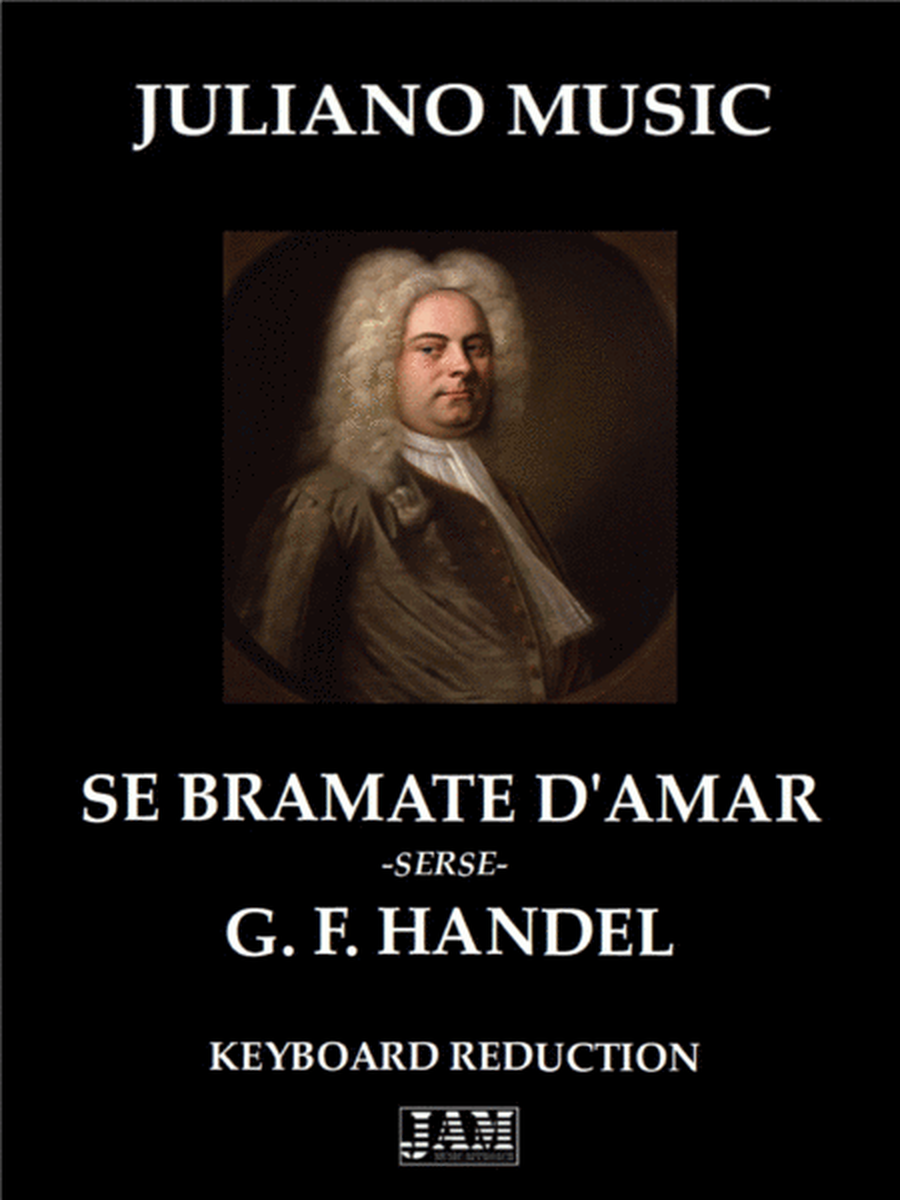SE BRAMATE D'AMAR FROM "XERXES" (HWV 40) (KEYBOARD REDUCTION) - G. F. HANDEL image number null
