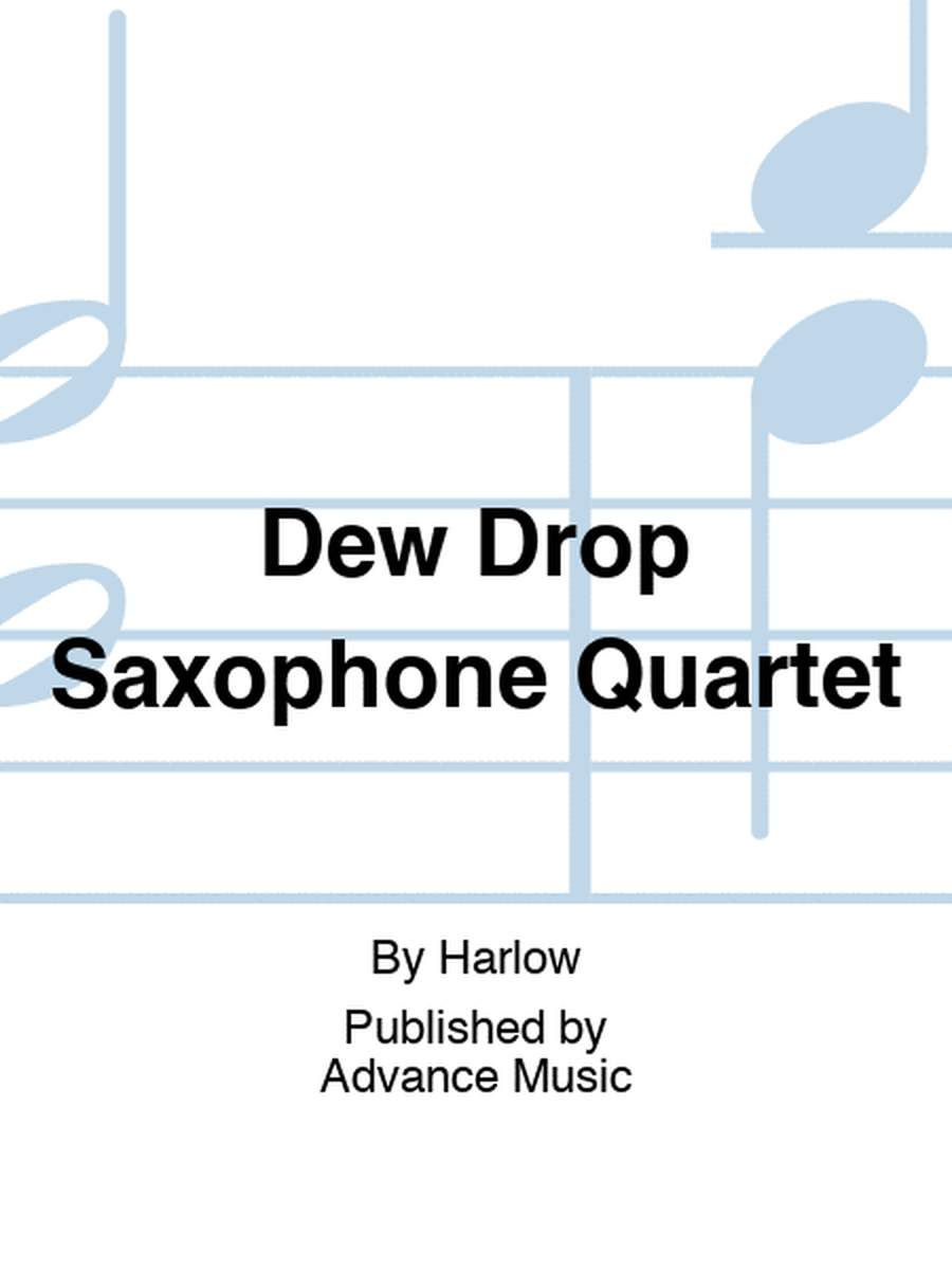 Dew Drop Saxophone Quartet