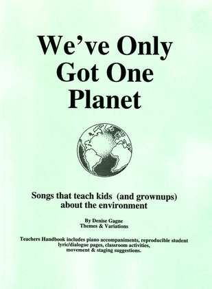 We've Only Got One Planet