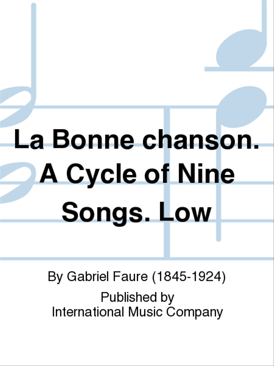La Bonne Chanson. A Cycle Of Nine Songs. Low Low Voice scores gallery preview page 1