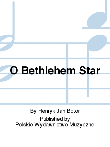 O Bethlehem Star