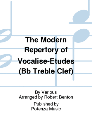 The Modern Repertory of Vocalise-Etudes (Bb Treble Clef)