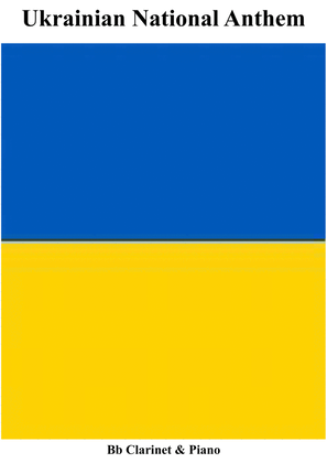 Ukrainian National Anthem for Bb Clarinet & Piano MFAO World National Anthem Series