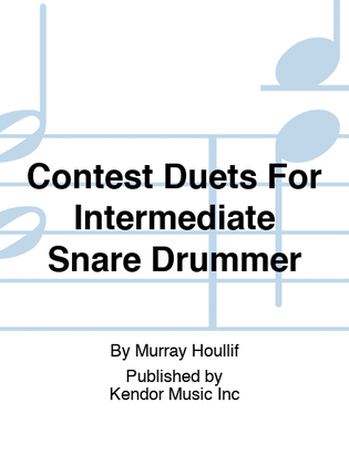 Contest Duets For Intermediate Snare Drummer
