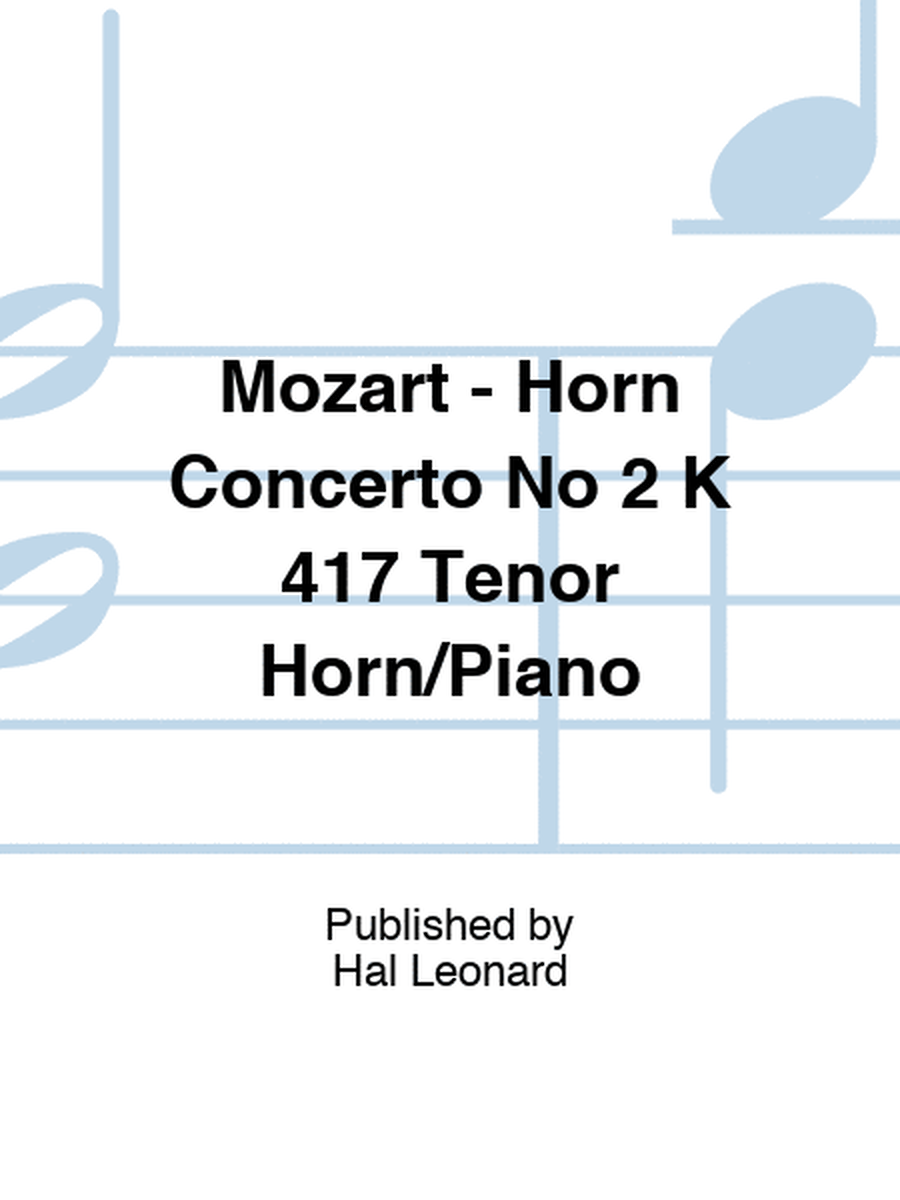 Mozart - Horn Concerto No 2 K 417 Tenor Horn/Piano