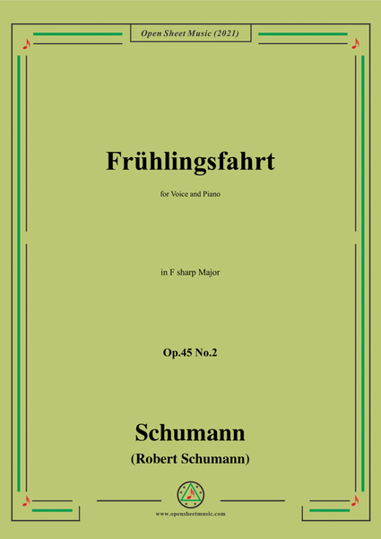 Schumann-Fruhlingsfahrt,Op.45 No.2,in F sharp Major,for Voice and Piano