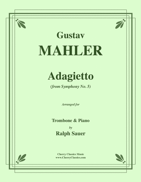 Adagietto from Symphony No. 5 for Trombone and Piano