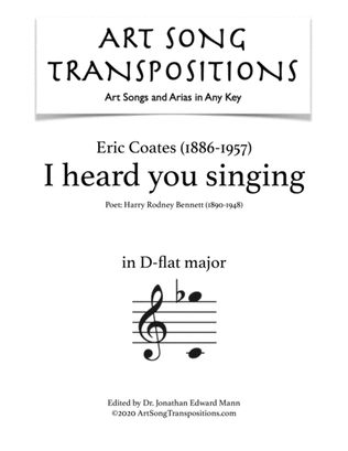 COATES: I heard you singing (transposed to D-flat major)