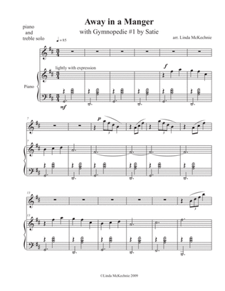 AWAY IN A MANGER with GYMNOPEDIE #1 by Satie- piano solo with optional C treble instrument arranged