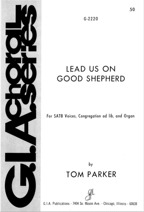 Book cover for Lead Us On, Good Shepherd