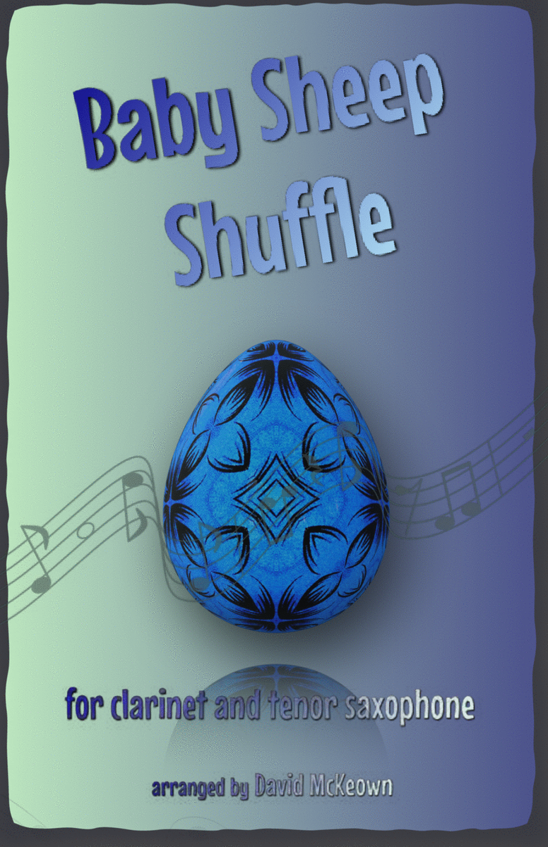 The Baby Sheep Shuffle for Clarinet and Tenor Saxophone Duet