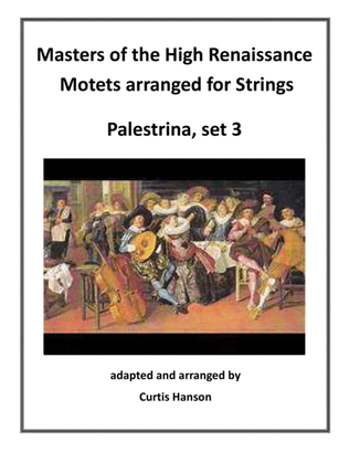 Renaissance Motets Arranged for Strings - Palestrina, set 3