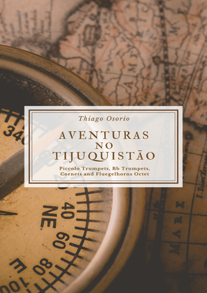 Book cover for Aventuras no Tijuquistão - Piccolo Trumpets, Bb Trumpets, Cornets and Fluegelhorns Octet