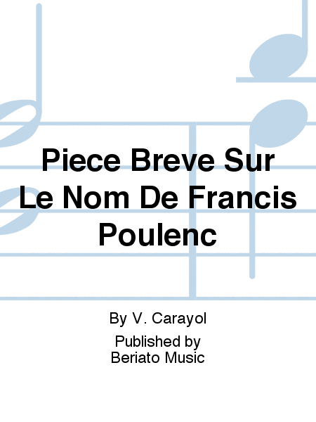 Pièce Brève Sur Le Nom De Francis Poulenc
