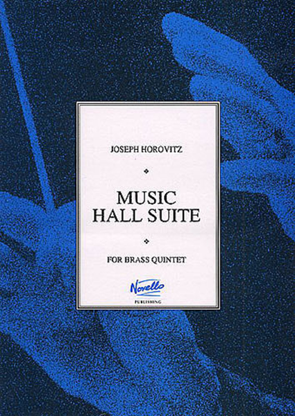 Music Hall Suite for Brass Quintet by Joseph Horovitz Brass Quintet - Sheet Music