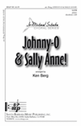 Johnny-O & Sally Anne! - SATB Octavo