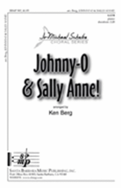 Johnny-O & Sally Anne! - SATB Octavo image number null