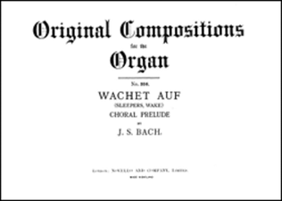 Book cover for Johann Sebastian Bach: Wachet Auf (Sleepers Wake) Choral Prelude Organ
