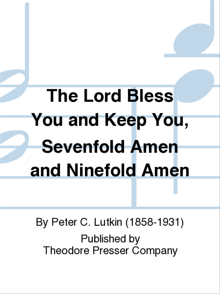 The Lord Bless You and Keep You, Sevenfold Amen and Ninefold Amen 4-Part scores gallery preview page 1