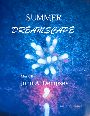 Book cover for Summer Dreamscape (Trio for Horn in F, Cello and Piano)