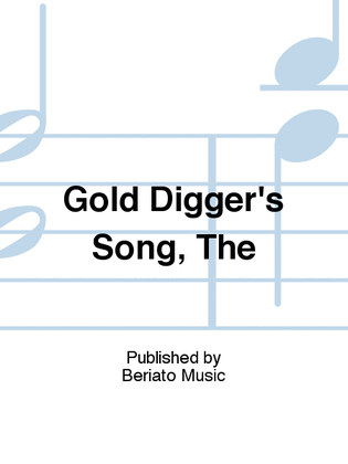 Gold Digger's Song, The