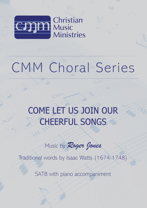 Come let us join our cheerful songs