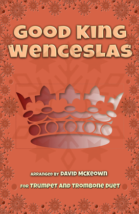 Book cover for Good King Wenceslas, Jazz Style, for Trumpet and Trombone Duet