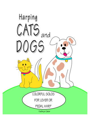 Harping Cats and Dogs