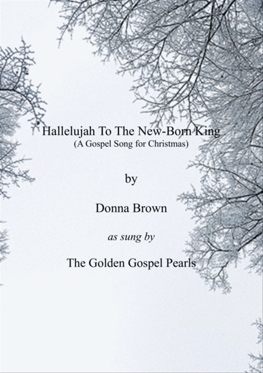 Hallelujah To The New-Born King - SATB 4-Part scores gallery preview page 1