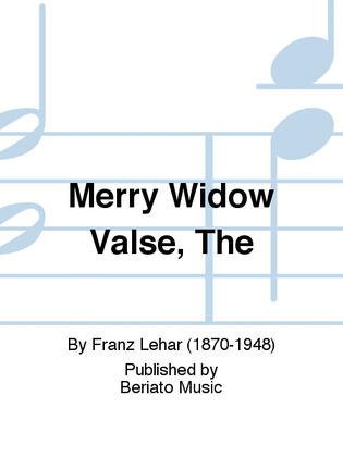 Merry Widow Valse, The