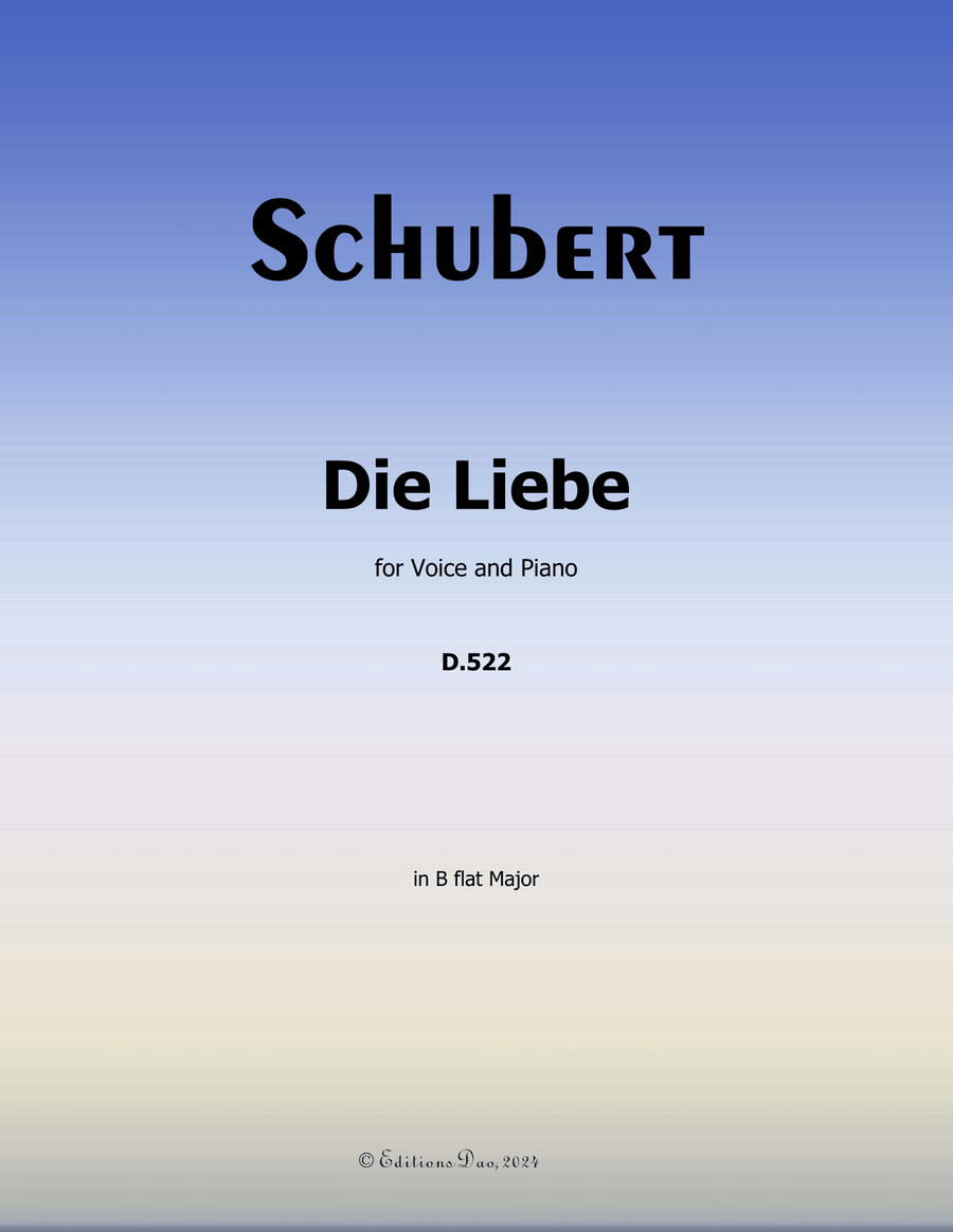 Die Liebe, by Schubert, D.522, in B flat Major