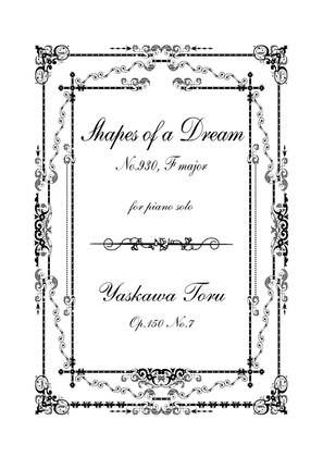 Shapes of a Dream No.930, F major, Op.150 No.7
