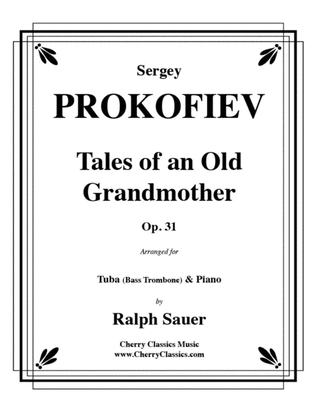 Tales of an Old Grandmother, Op. 31 for Tuba or Bass Trombone & Piano