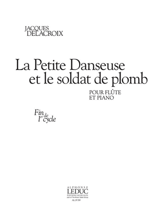 Book cover for La Petite Danseuse Et Le Soldat De Plomb (fin De Cycle 1) Pour Flute Et Pian