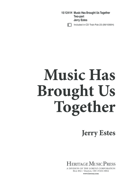 Music Has Brought Us Together