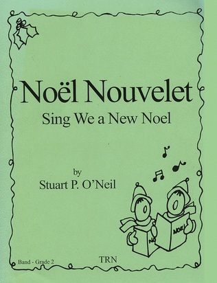 Noel Nouvelet (Sing We a New Noel)