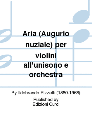 Aria (Augurio nuziale) per violini all'unisono e orchestra