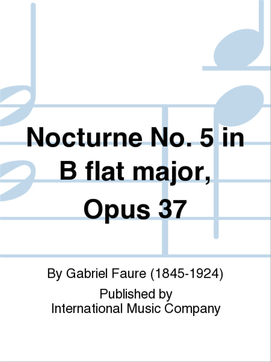 Nocturne No. 5 In B Flat Major, Opus 37 Piano Solo scores gallery preview page 1