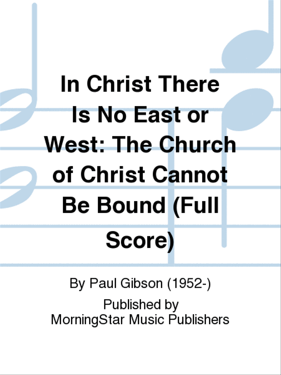 In Christ There Is No East or West (Full Score) Choir scores gallery preview page 1