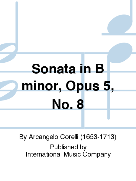 Sonata In B Minor, Opus 5, No. 8