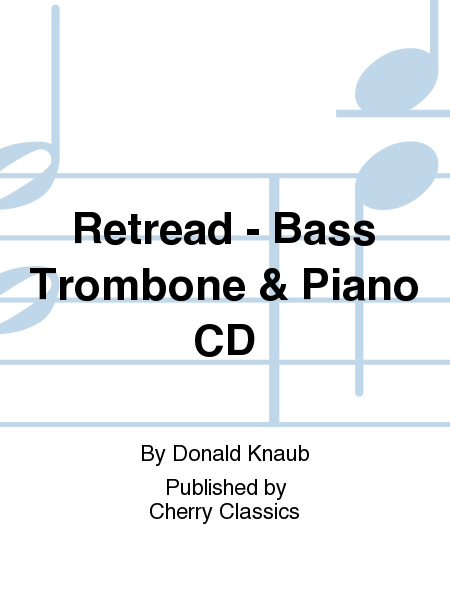 Retread - Bass Trombone and Piano CD